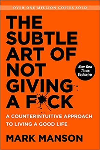 the subtle art of not giving a fuck
